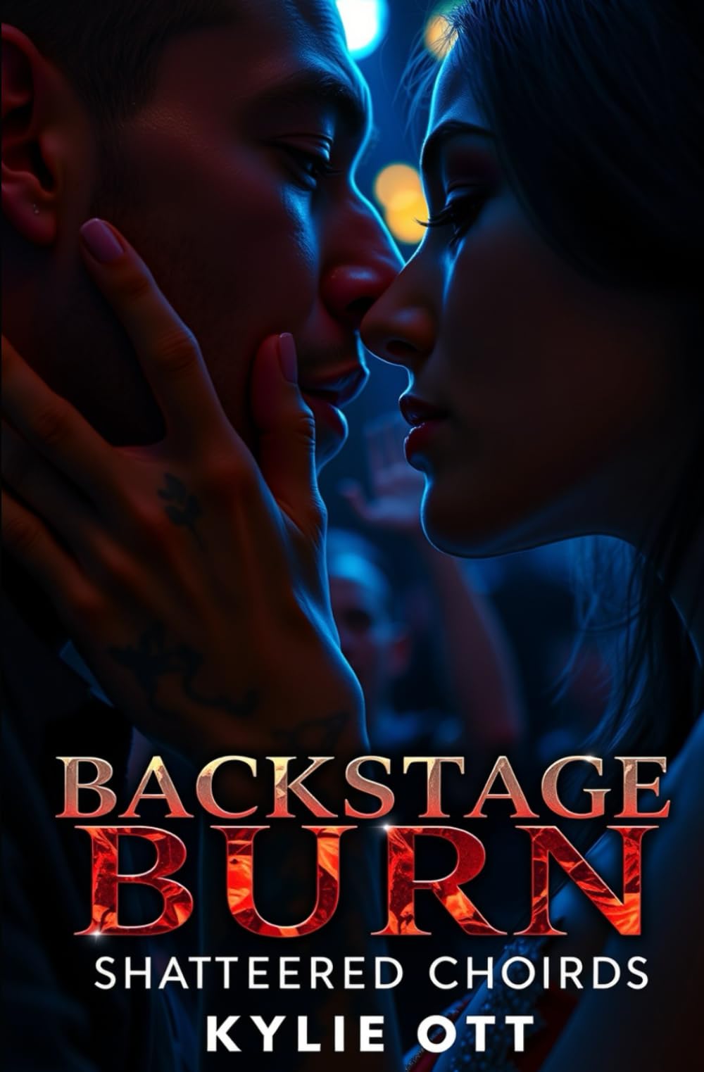 BACKSTAGE BURN: Shattered Chords - Volume 1