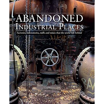 Abandoned Industrial Places