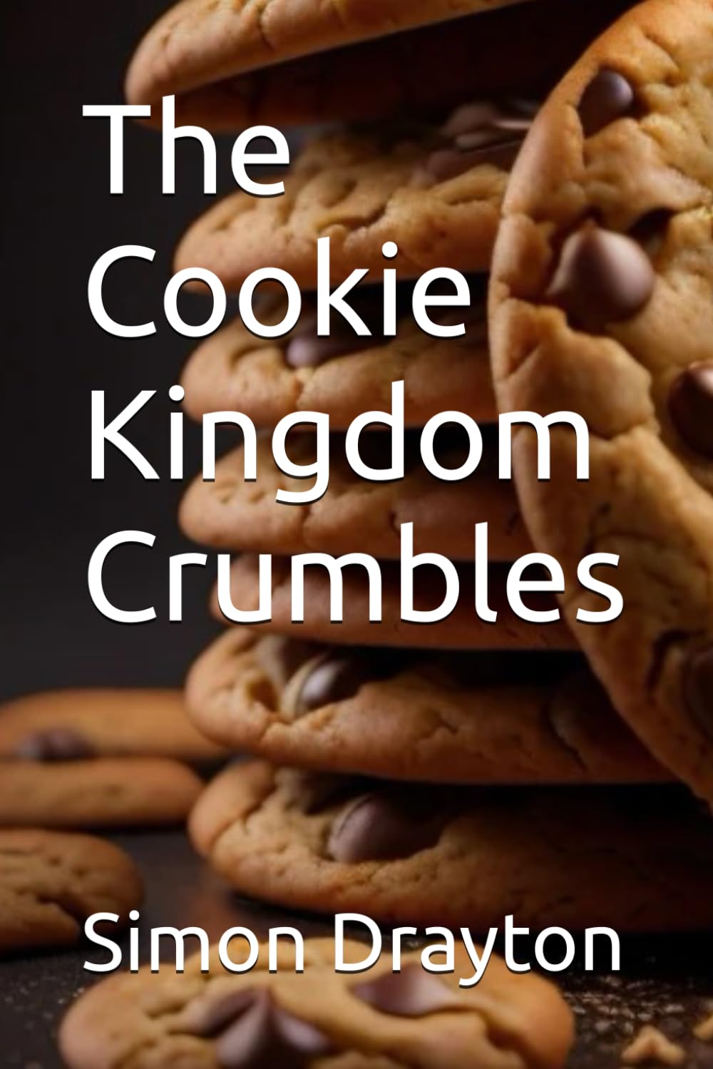 The Cookie Kingdom Crumbles (The Mysteries of Just Another John Smith Shorts)