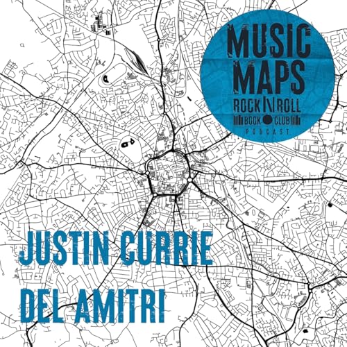 94 - Del Amitri with Justin Currie (Glasgow)