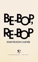 Be-Bop, Re-Bop 0345348338 Book Cover