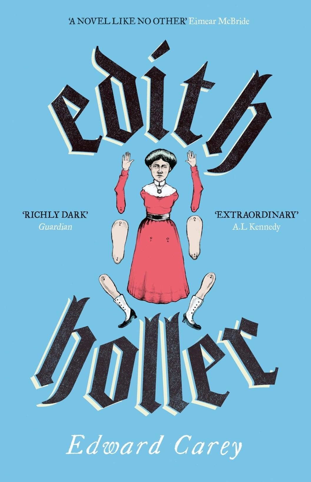 Edith Holler: by Edward Carey