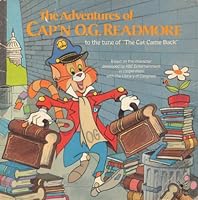 The Adventures of Cap'n O.G. Readmore: to the Tune of "the Cat Came Back" 0590332171 Book Cover
