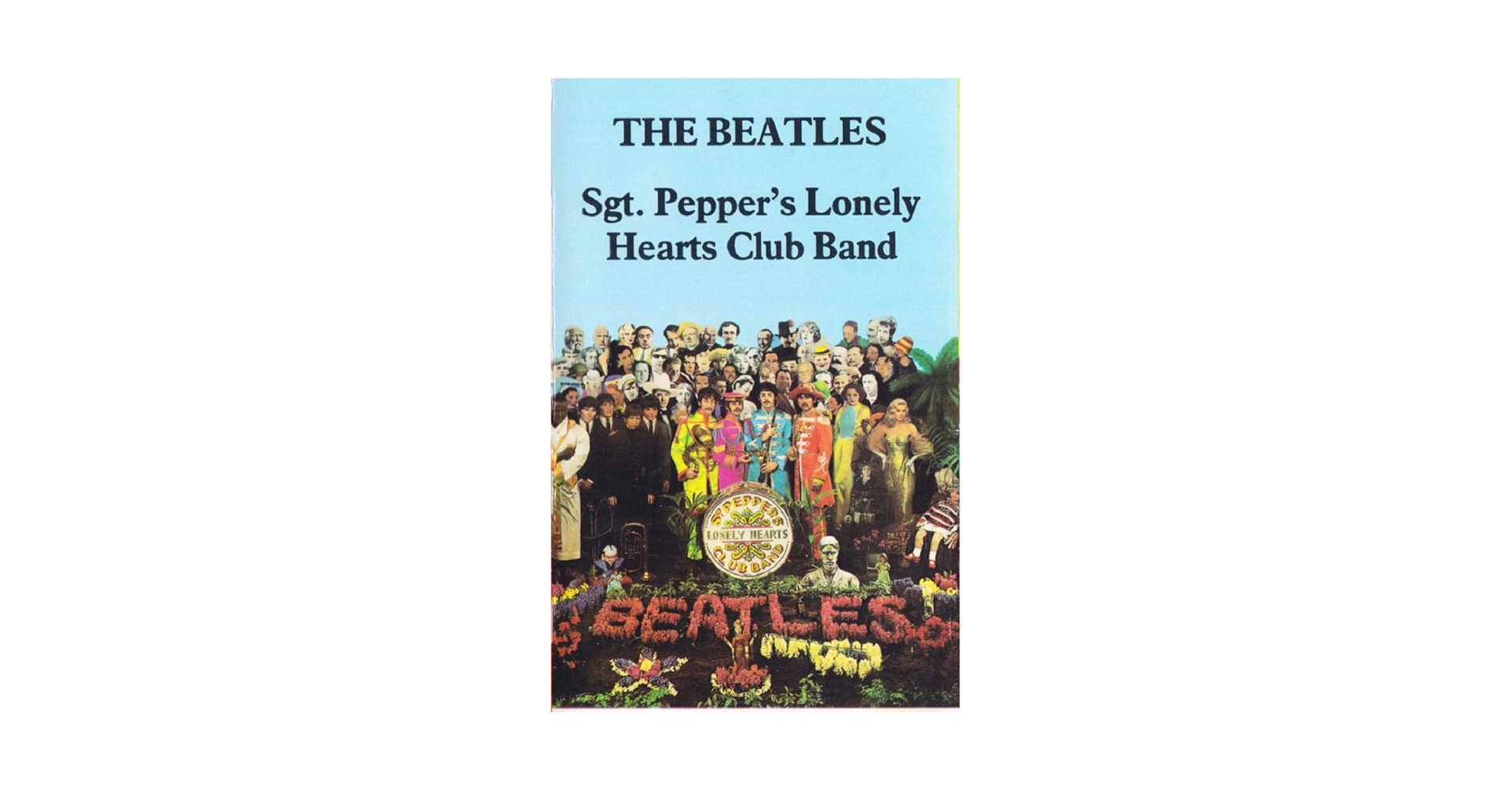 BEATLES★SGT. Pepper's Lonely Hearts Club The Beatles^George Harrison^Ringo Starr^Paul McCartney^John