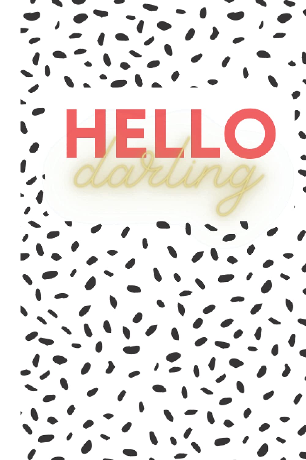 Hello Darling: Speckled notebook with lined pages
