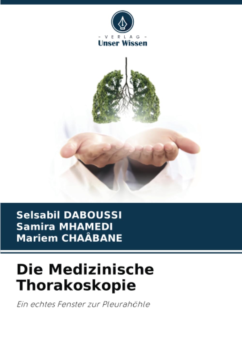 Die Medizinische Thorakoskopie: Ein echtes Fenster zur Pleurahöhle