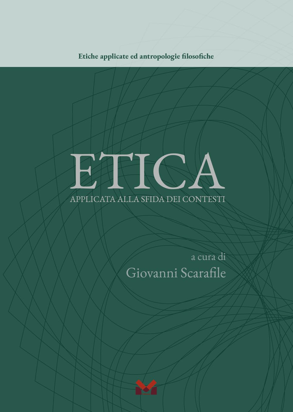 Etica Applicata Alla Sfida Dei Contesti - 4