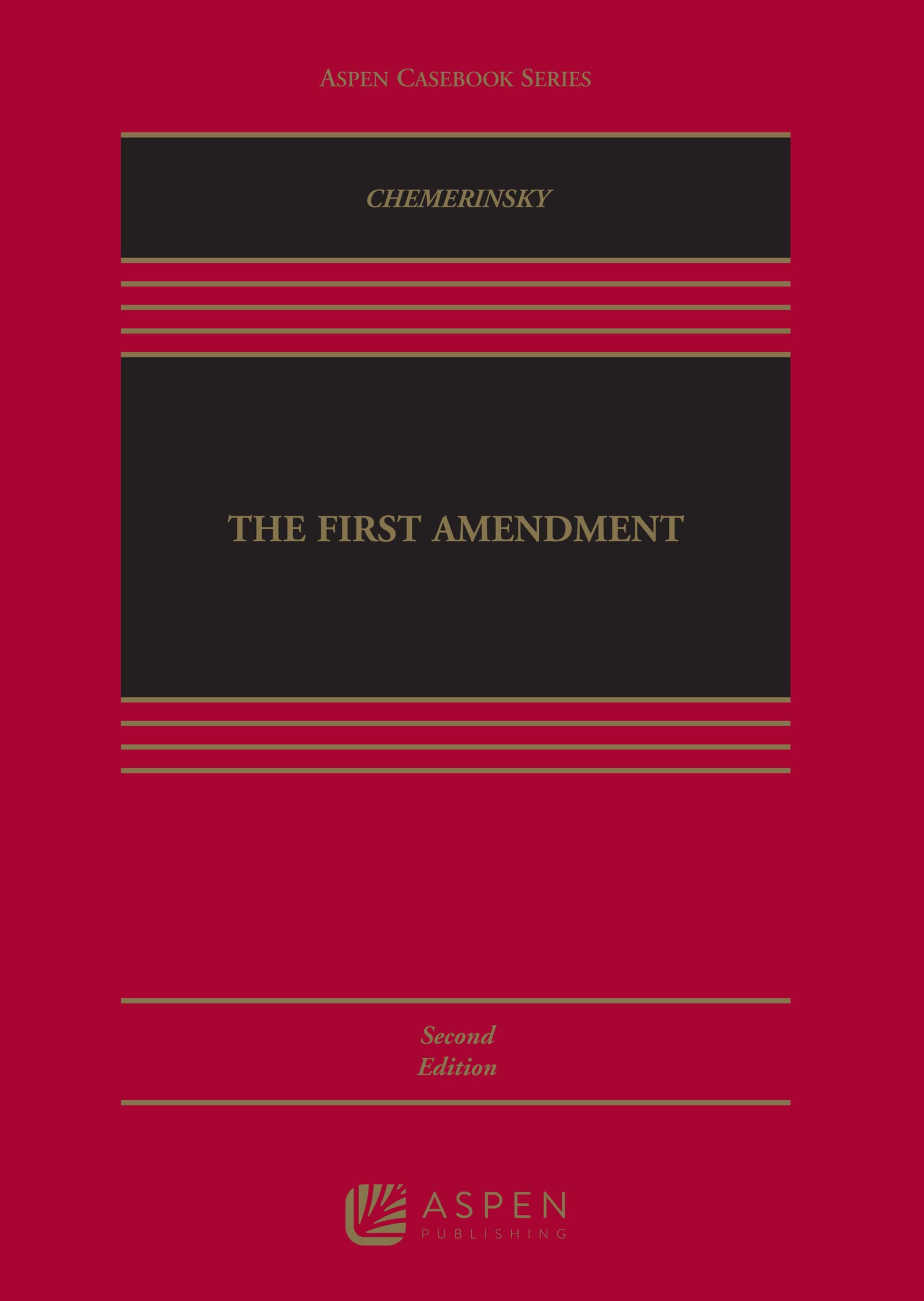 The First Amendment (Aspen Casebook Series)