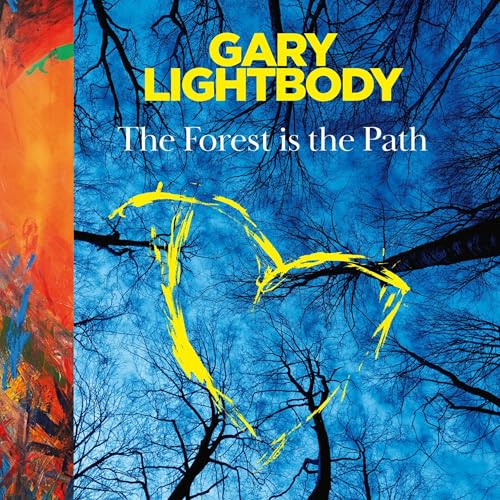 Enjoy The Forest Is the Path from Gary Lightbody episode artwork