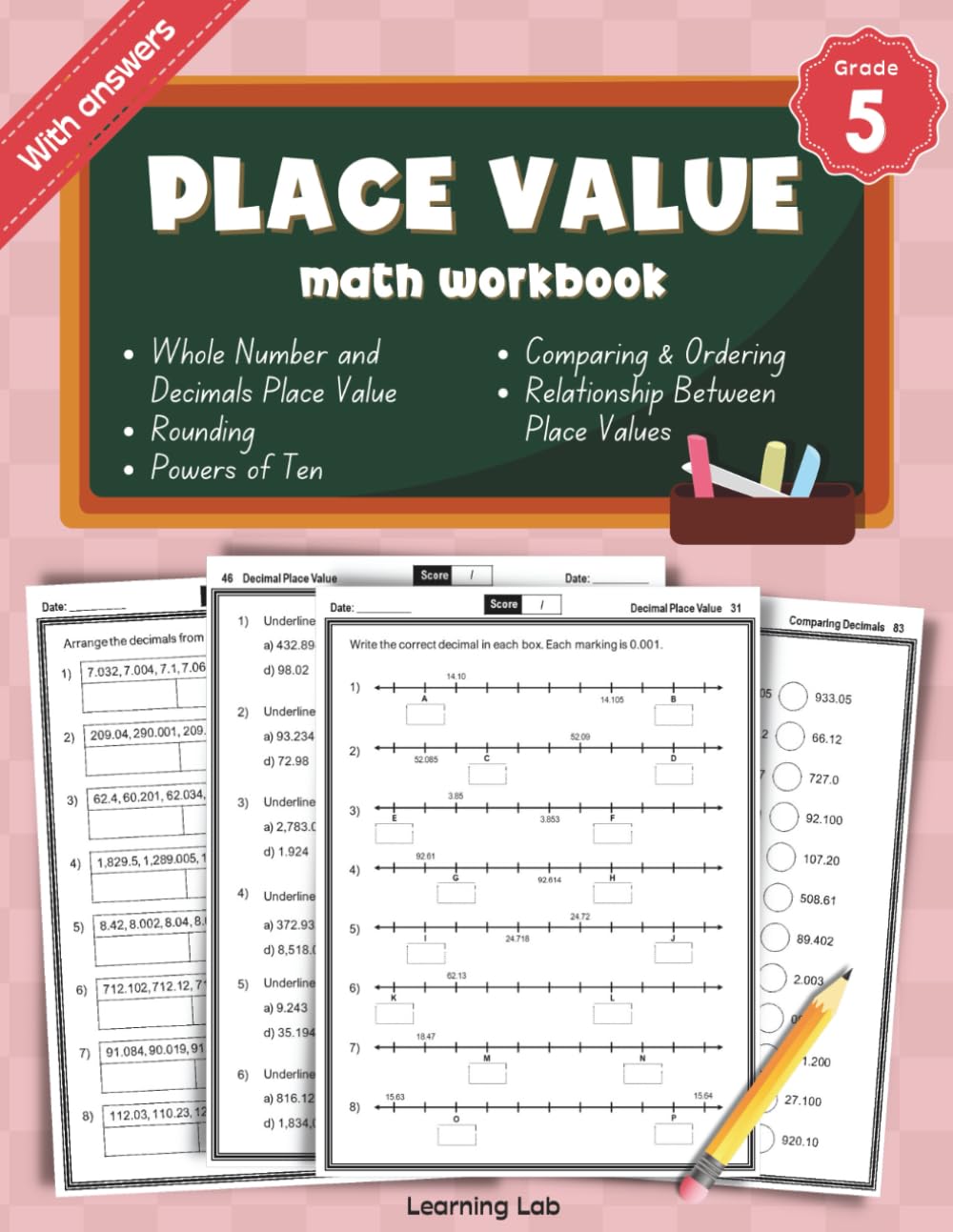 Place Value Math Workbook Grade 5: Whole Number and Decimal Place Value, Expanded Form, Written Form, Relationship Between Place Values, Rounding, ... and Regrouping, Powers of Ten | With Answers