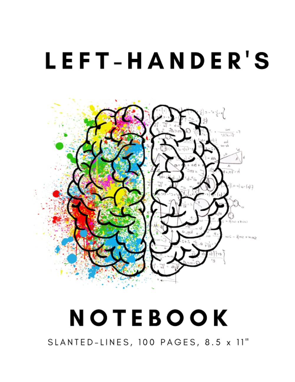 LEFT HANDER'S NOTEBOOK: SLANTED-LINES: Left-Hander's Composition Notebook, 45 Degree Angled Lined, 100 Pages, 8.5x11"