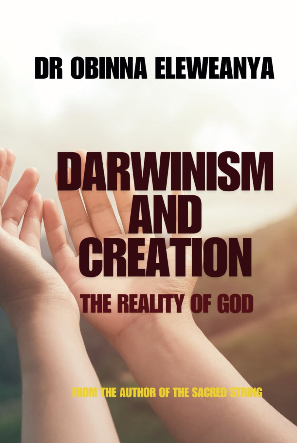 DARWINISM AND CREATION The reality of God