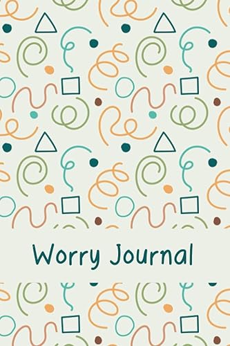 Worry Journal for Teens: Anxiety and Feelings Log Book for Teens with Prompts to Help Relieve Anxiety, Express Their Emotions, and Reduce Stress | For Boys &amp; Girls