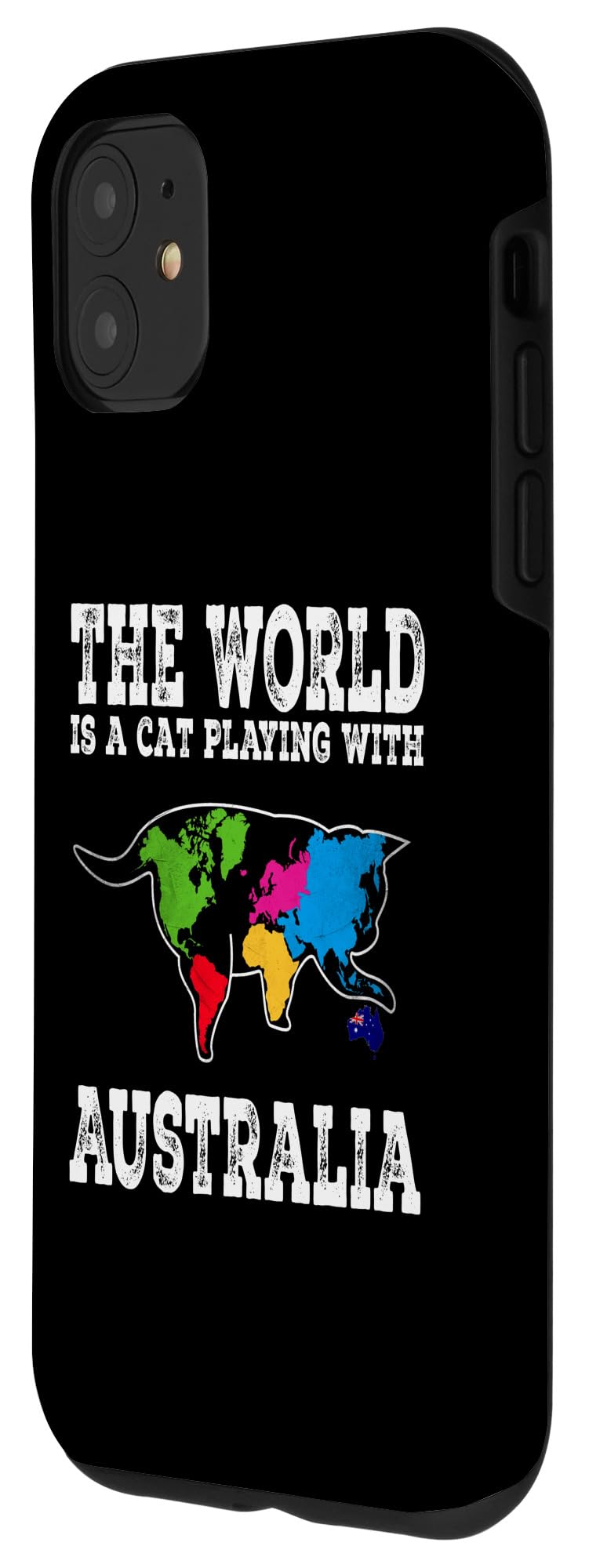 iPhone 11 Funny Australian Cat The World Is Cat Playing With Australia Case - Image 2