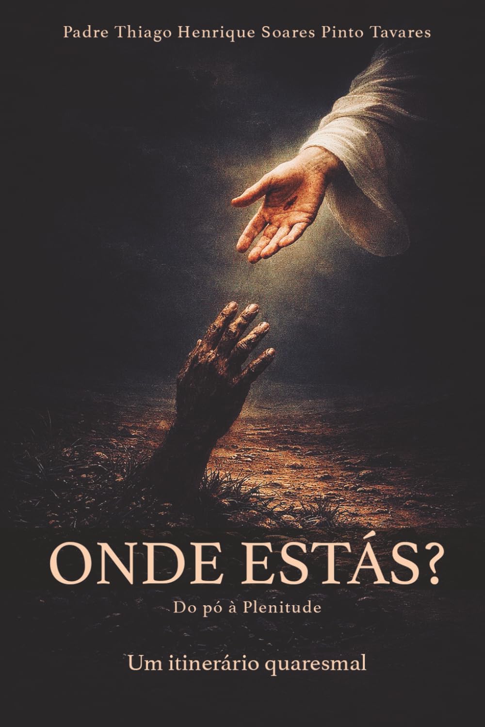 ONDE ESTÁS?: Do pó à Plenitude