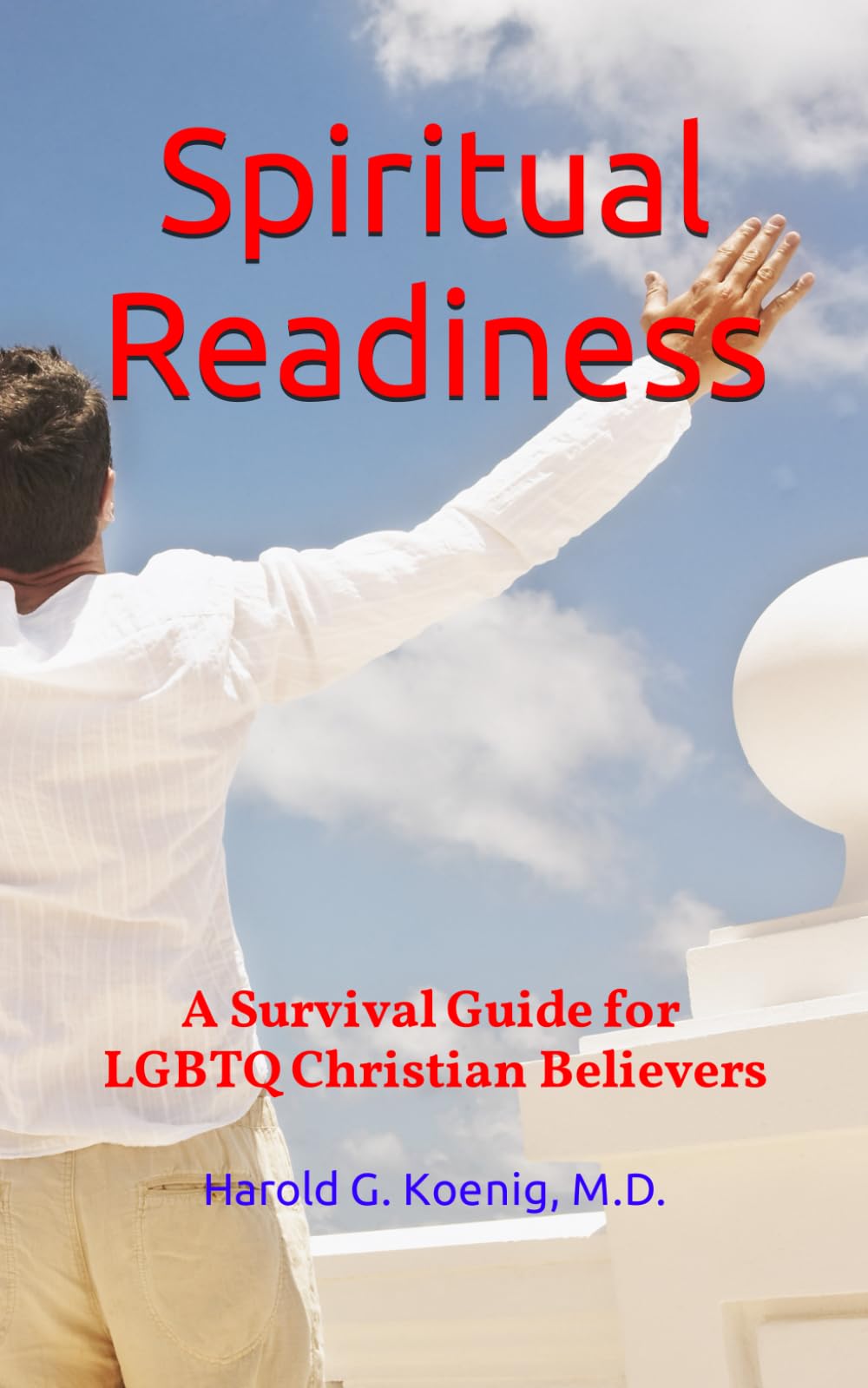 Spiritual Readiness: A Survival Guide for LGBTQ Christian Believers