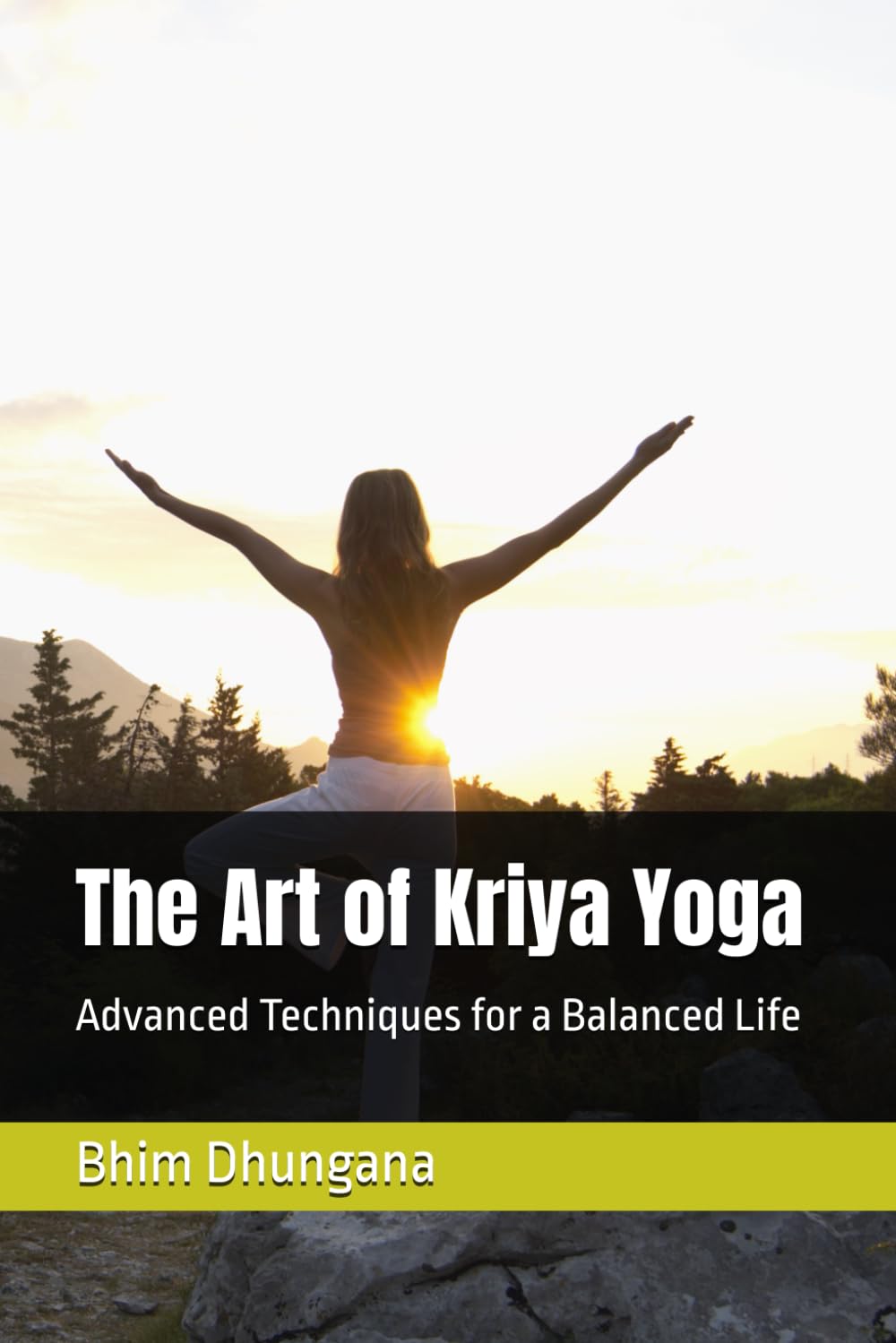 The Art of Kriya Yoga: Advanced Techniques for a Balanced Life