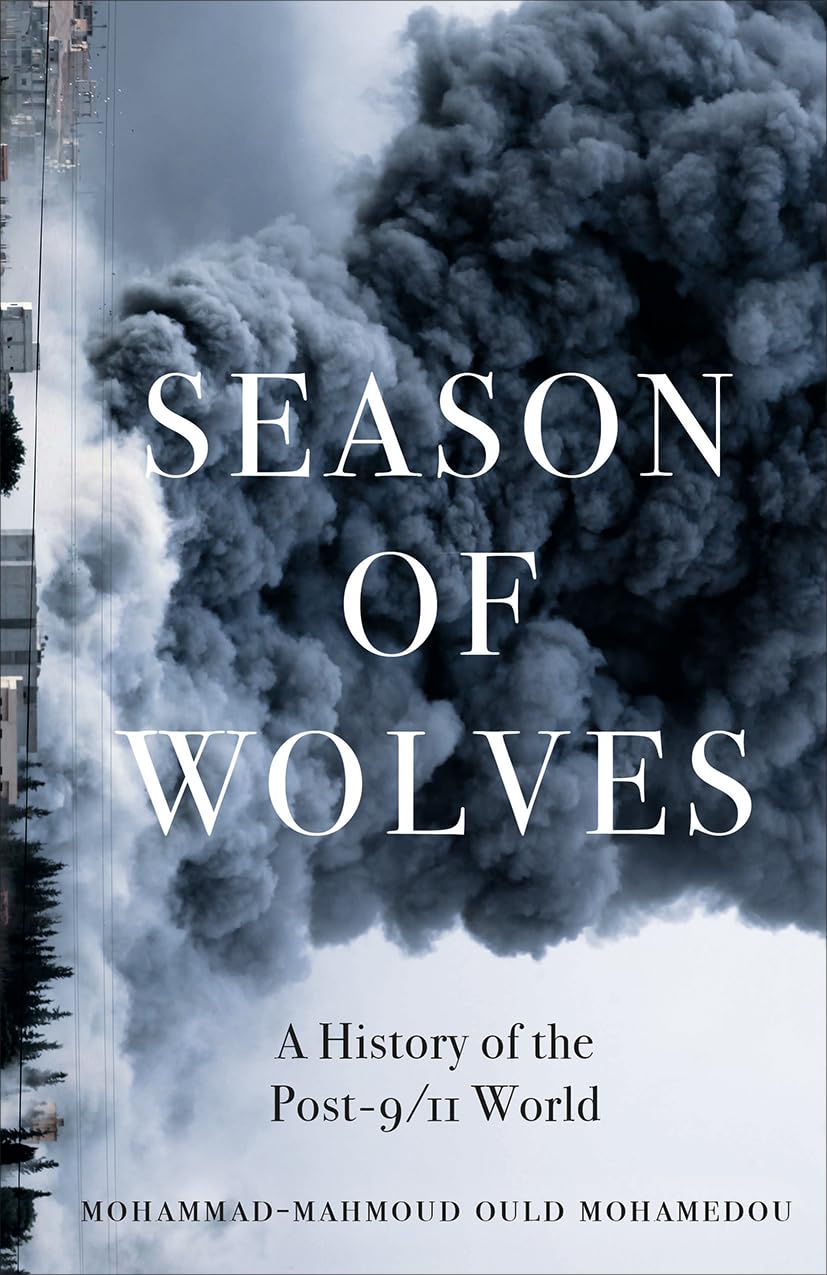 Season of Wolves - A History of the Post-9/11 World