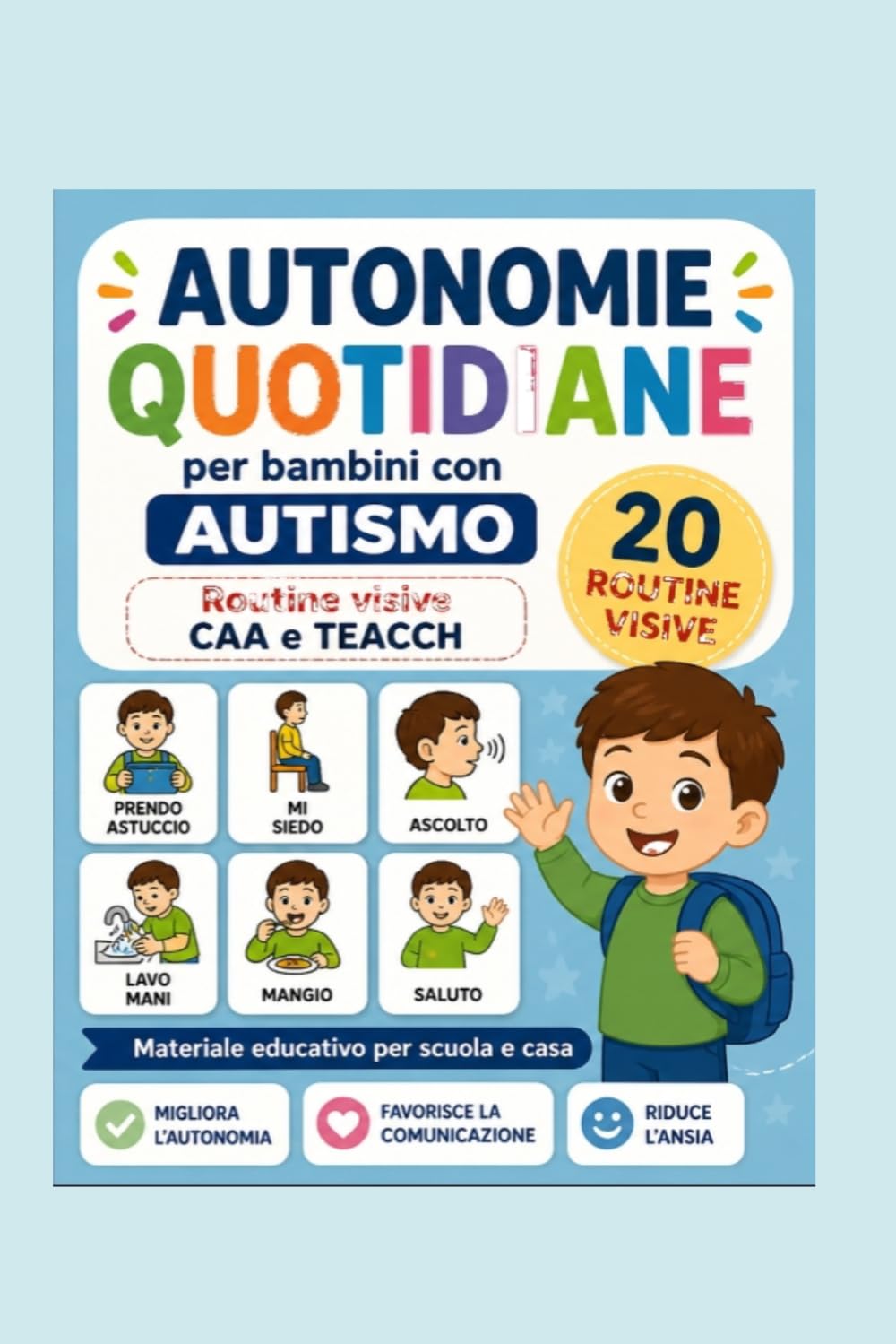 Autonomie quotidiane per bambini con autismo: Routine visive CAA e TEACCH (Autonomie quotidiane per bambini e ragazzi con autismo)