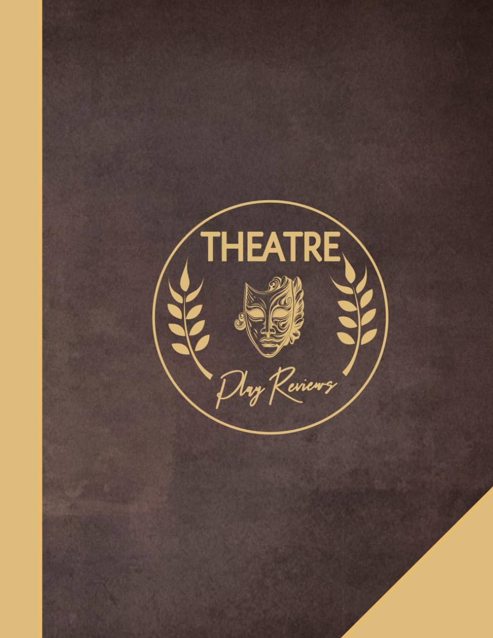 Theater Play Reviews: Theater Enthusiasts Log Book. Note and Detail Every Performance. Ideal for Fans of The Arts, Actors, and Directors