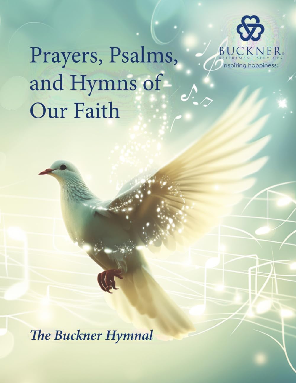 Prayers, Psalms, and Hymns of Our Faith: The Buckner Hymnal