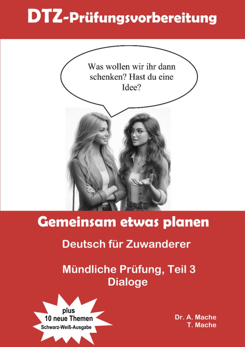 DTZ-Prüfungsvorbereitung, Mündliche Prüfung, Teil 3, Dialoge - Gemeinsam etwas planen (Deutsch für Zuwanderer, DTZ-Prüfungsvorbereitung)
