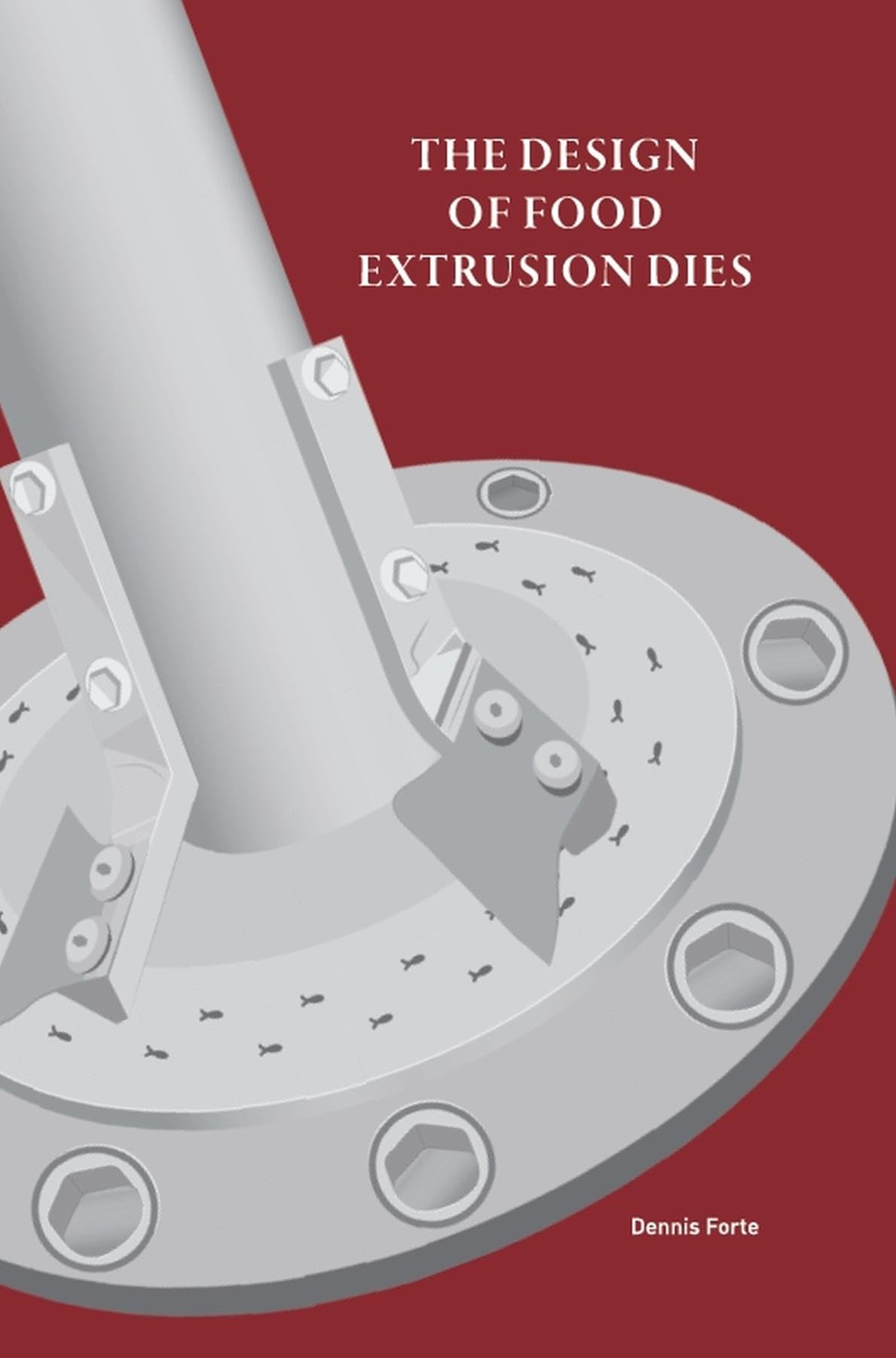 The Design of Food Extrusion Dies (English Edition)