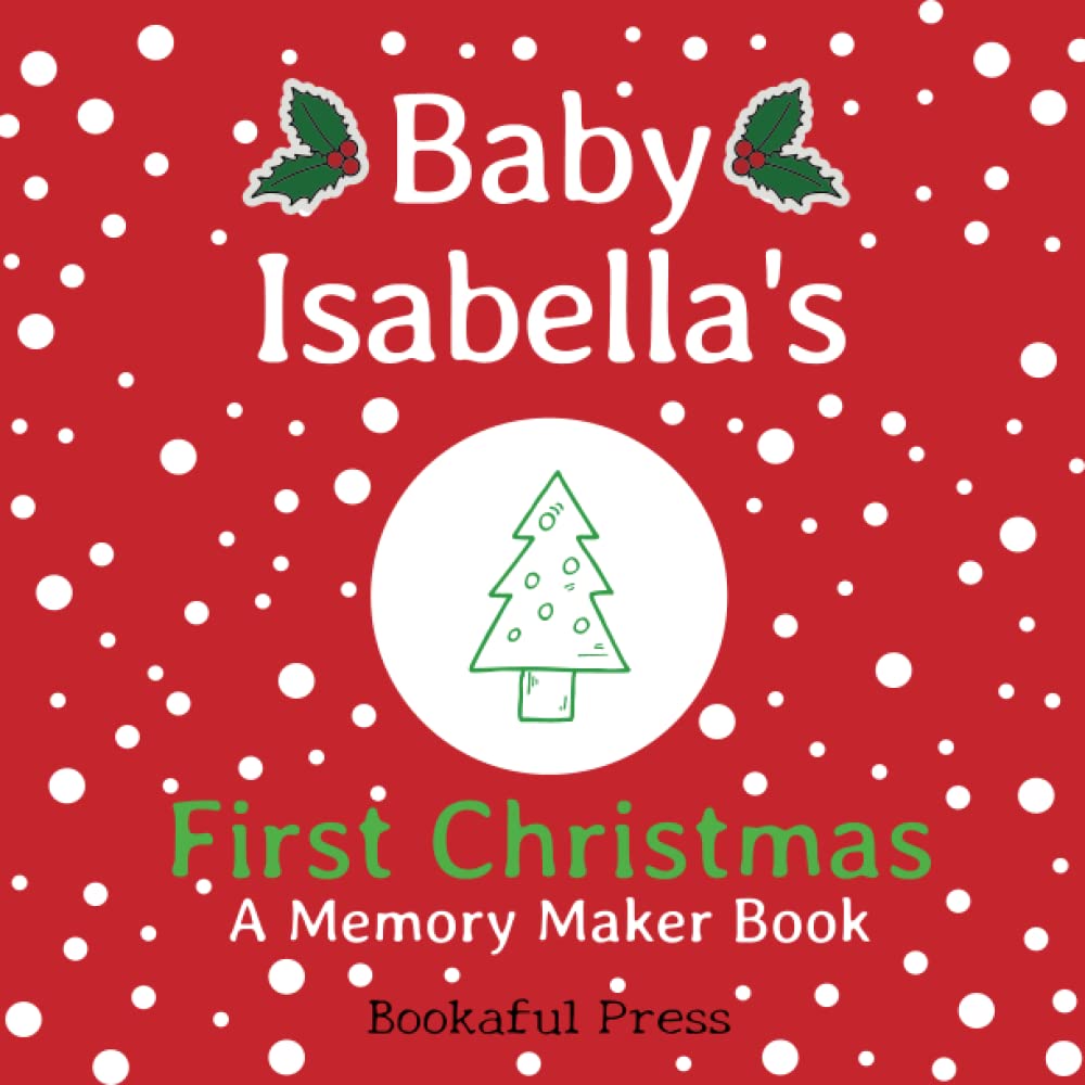 Baby Isabella's First Christmas: "A DIY Christmas Memory Maker Book"