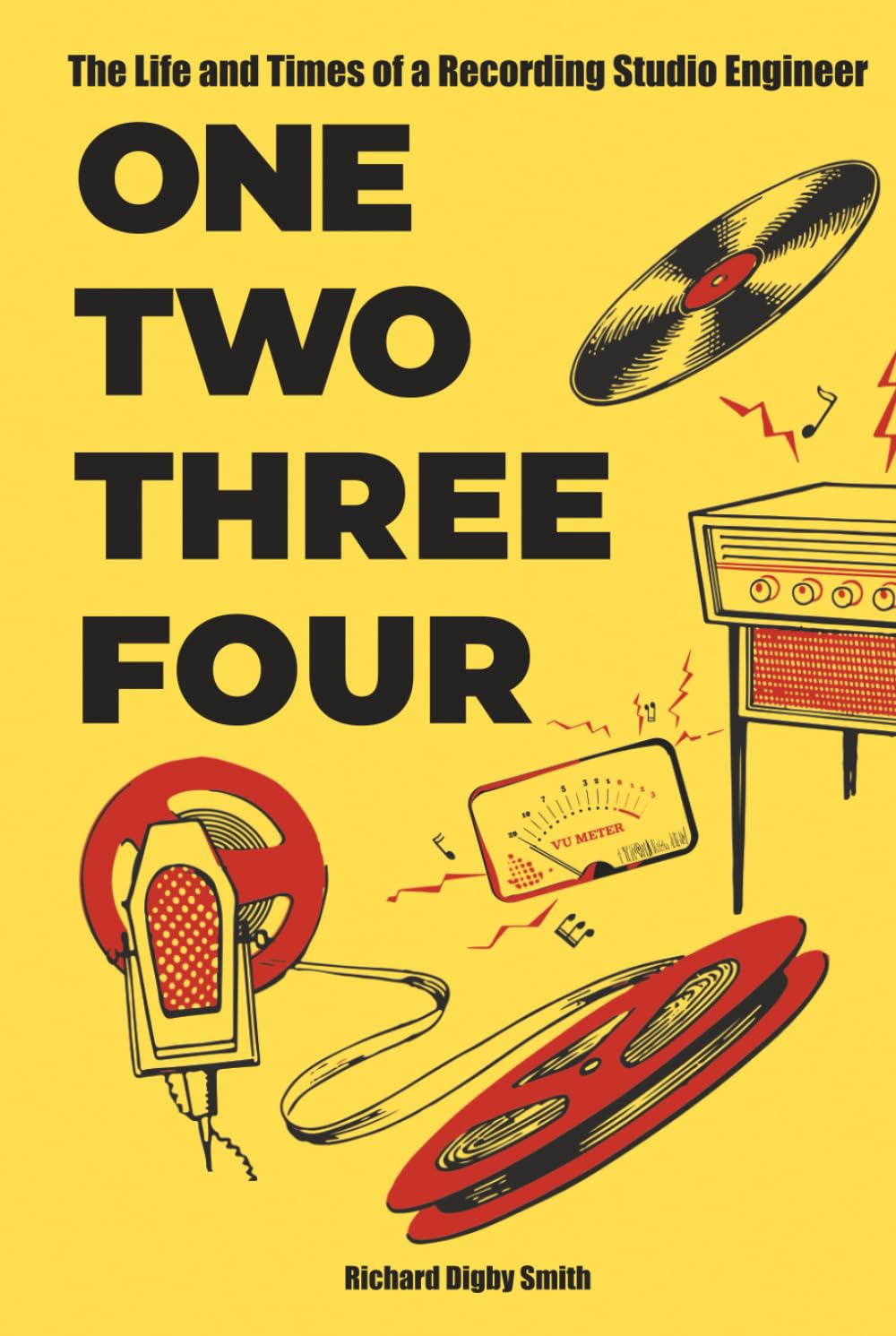 One Two Three Four: The Life and Times of a Recording Studio Engineer