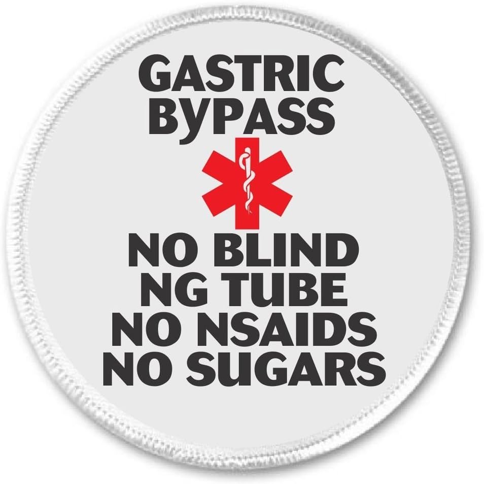 Gastric Bypass NO Blind NG Tube NSAIDS Sugars 3" Sew On