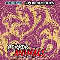 Horror Animals Spiroglyphics Coloring: Spirals Lines Dots One Color Hidden Art Halloween Fantasy Creatures Adventures Mythology B0D967LGXR Book Cover