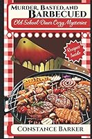 Murder, Basted and Barbecued 1973551942 Book Cover