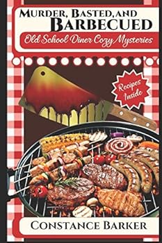 Paperback Murder, Basted and Barbecued (Old School Diner Cozy Mysteries) Book