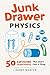 Junk Drawer Physics: 50 Awesome Experiments That Don't Cost a Thing (Junk Drawer Science)