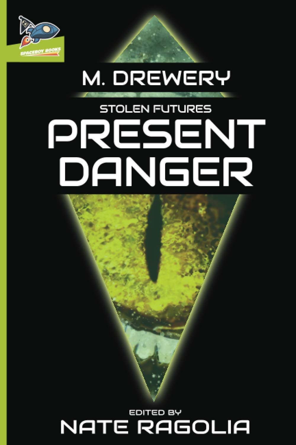 STOLEN FUTURES Present Danger: 2