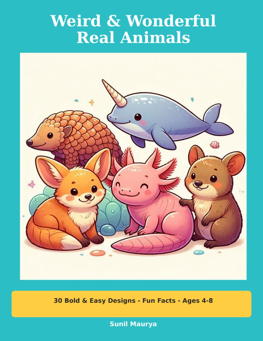 Weird & Wonderful Real Animals: A Bold & Easy Coloring Book of 30 Strange Creatures You Won't Believe Are Real | Fun Facts for Curious Kids Ages 4-8