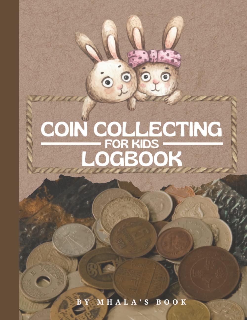 Coin Collecting Log Book For Kids: Collectible Coin Inventory Logbook With Prompted Lines and Check lists,coin collecting for beginners,quarters ... quarter collection book for kids, coin ledger