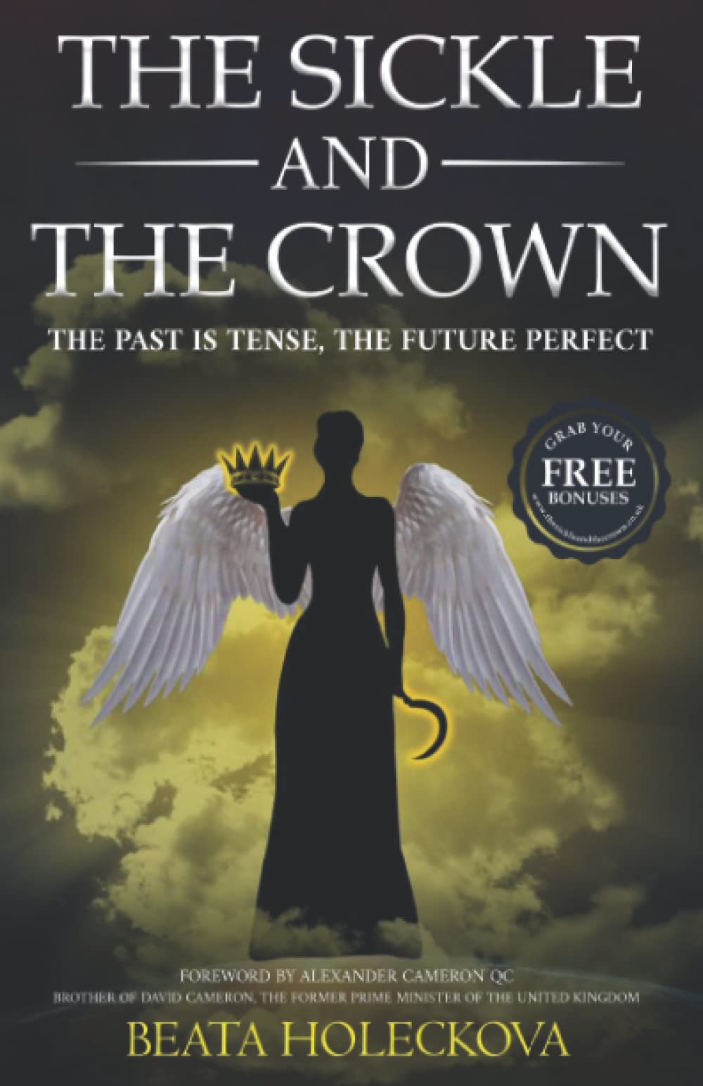 THE SICKLE AND THE CROWN: THE PAST IS TENSE, THE FUTURE PERFECT