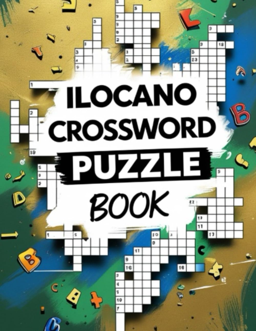 Ilocano Crossword Puzzle Book: Fun & Challenging Word Puzzles in the Ilocano Language