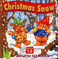 Christmas Snow (Christmas My Big Little Fat Books) 1858545447 Book Cover
