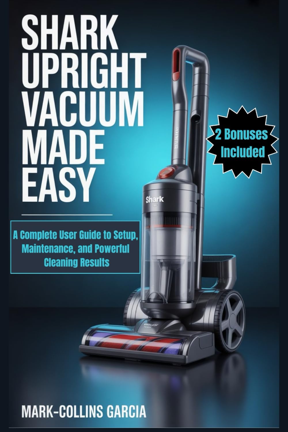 Shark Upright Vacuum Made Easy: A Complete User Guide to Setup, Maintenance, and Powerful Cleaning Results