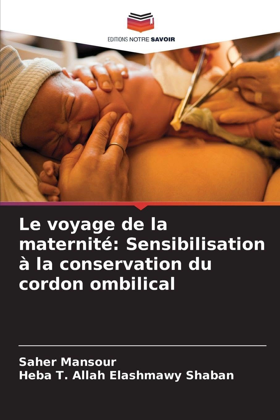 Le voyage de la maternité: Sensibilisation à la conservation du cordon ombilical