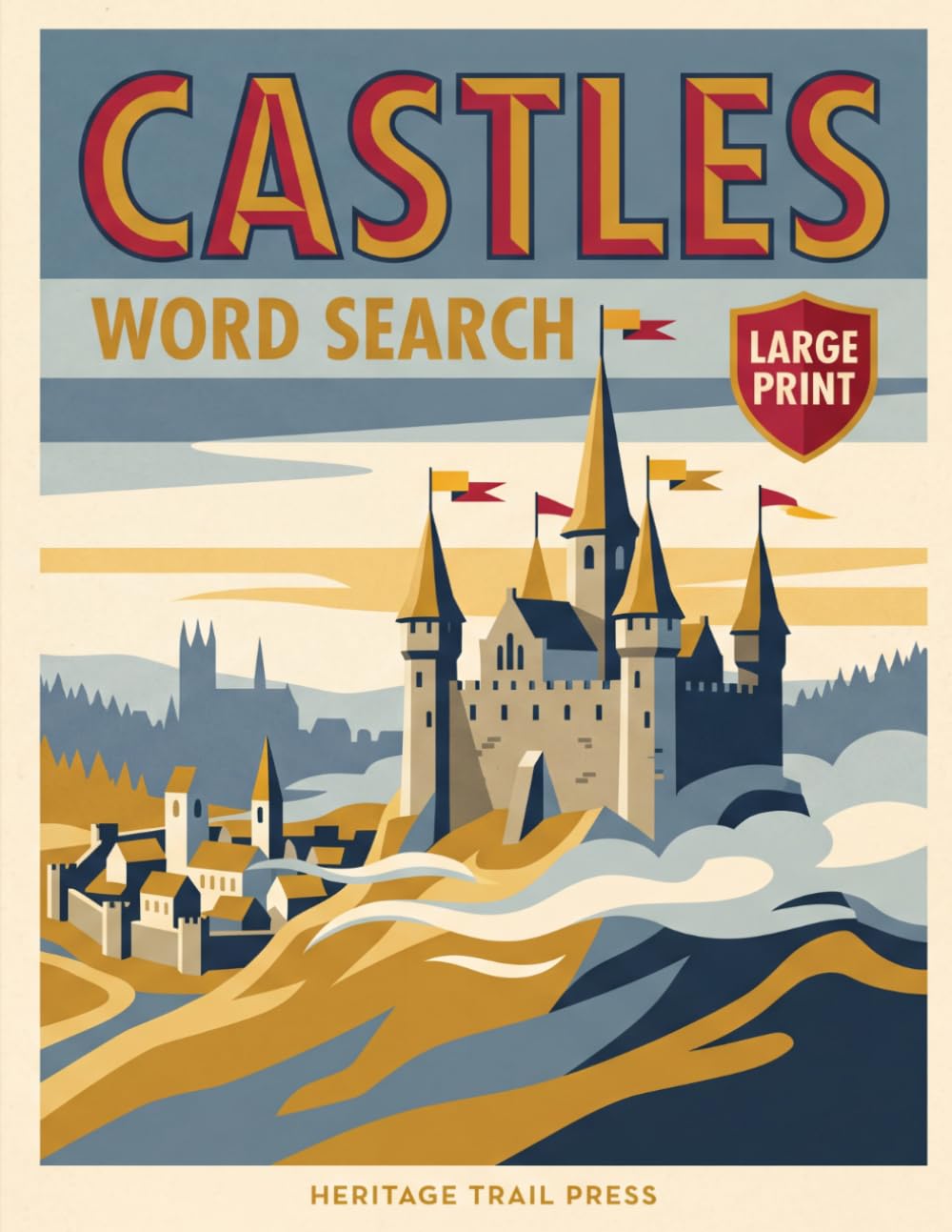 Castles and Cathedrals Word Search: 100 Large Print Puzzles for Adults — A Medieval Europe Gift (World Heritage Word Search)