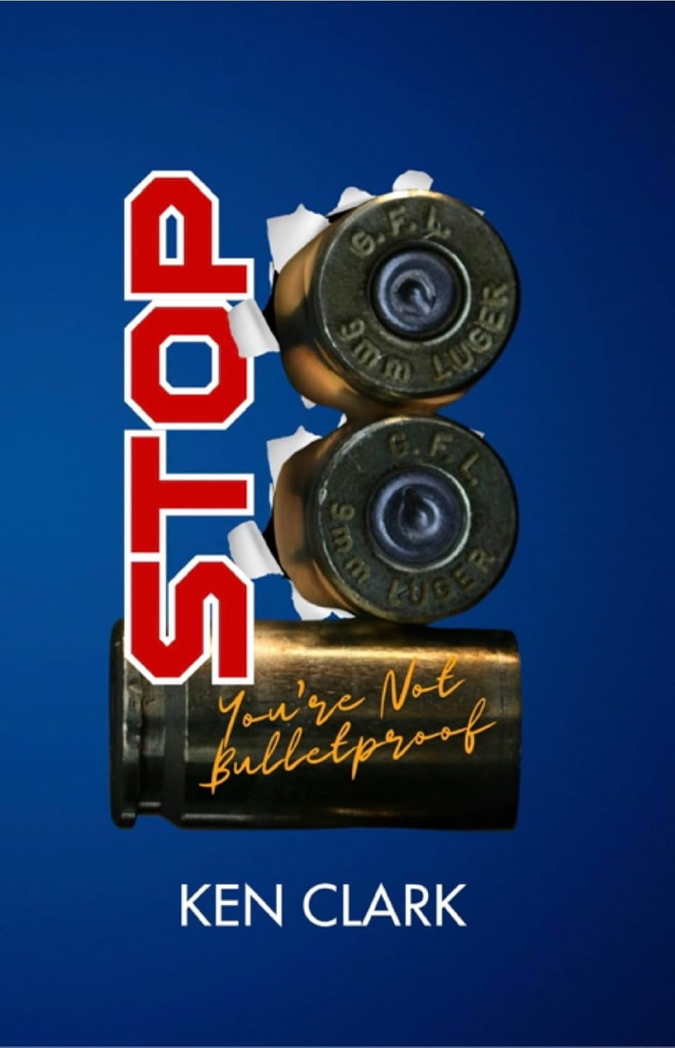 STOP You're Not Bulletproof