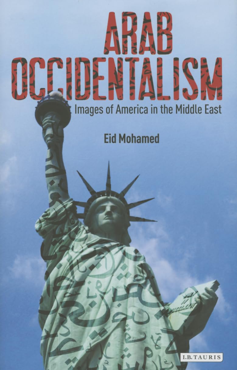 Buy Arab Occidentalism: Images of America in the Middle East — BookShops.in