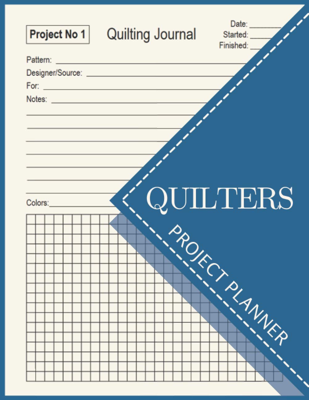 Quilters Project Planner: Quilting Project Planner and Organizer | Gifts for Quilters and Quilt Lovers | Quilters Notebook with 58 Quilting Projects