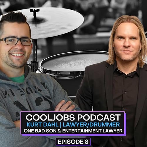 EPISODE 8 | KURT DAHL - LAWYER/DRUMMER