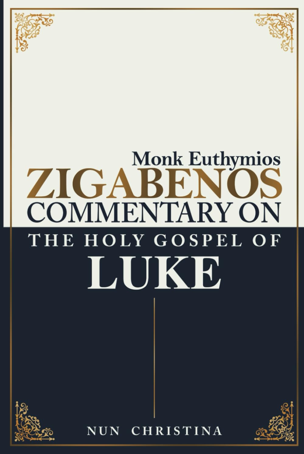 Commentary on the Holy Gospel of Luke