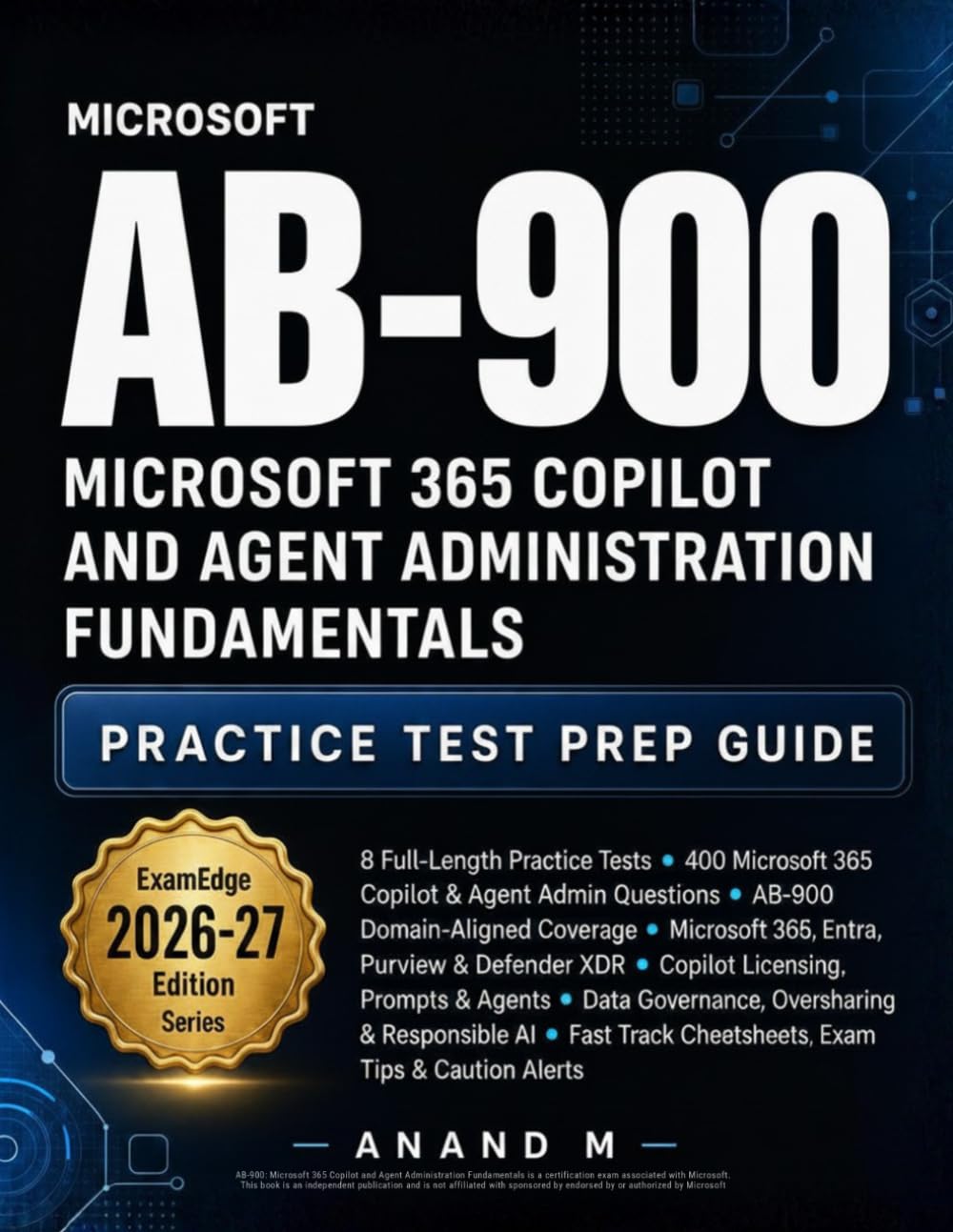 Microsoft AB-900 - Microsoft 365 Copilot and Agent Administration Fundamentals - Practice Test Prep Guide