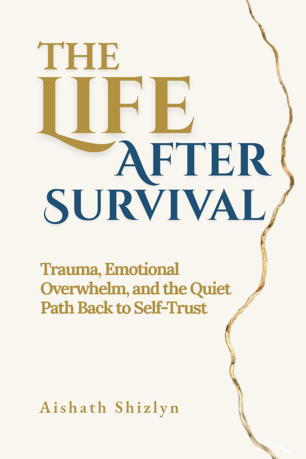 The Life After Survival: Trauma, Emotional Overwhelm, and the Quiet Path Back to Self-Trust